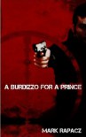 A Burdizzo for a Prince - Mark Rapacz