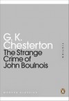 The Strange Crime of John Boulnois - G. K. Chesterton