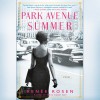 Park Avenue Summer - Renee Rosen