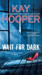 Wait for Dark (A Bishop/SCU Novel) - Kay Hooper
