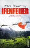 Ifenfeuer: Allgäu-Krimi (Ein Paul-Wanner-Krimi) (German Edition) - Peter Nowotny