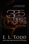 325 First Fights (Book 2 of the "First" series) - E.L. Todd