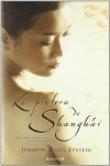 La Pintora de Shanghai = The Painter from Shanghai - Jennifer Cody Epstein