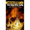 The Ship Who Sang & Other Stories - Anne McCaffrey