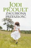 Zagubiona przeszłość - Picoult Jodi