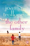 The Other Family: A Novel - Joanna Trollope