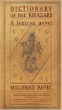 Dictionary of the Khazars (Male Edition) - Milorad Pavić, Christina Pribichevich-Zoric