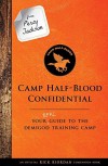 Camp Half-Blood Confidential: Your Real Guide to the Demigod Training Camp - Rick Riordan