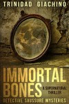 Immortal Bones - Trinidad Giachino