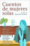 Cuentos de Mujeres Solas (Stories about Lonely Women) - Marcela Serrano, Flannery O'Connor, Sherwood Anderson