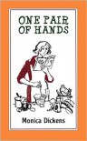 One Pair of Hands - Monica Dickens DICKENS