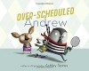 Over-Scheduled Andrew - Ashley Spires