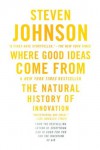 Where Good Ideas Come From - Steven Johnson