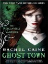 Ghost Town - Rachel Caine, Cynthia Holloway