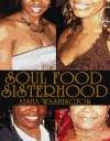 Soul Food Sisterhood - Aisha Washington