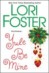 Yule Be Mine - Lori Foster