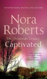 Captivated - Nora Roberts Roberts; Nora