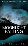 Moonlight Falling: A Norse Chronicles Novella (The Norse Chronicles Book 0) - Karissa Laurel