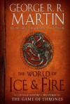 The World of Ice and Fire - George R.R. Martin, Elio M. García Jr., Linda Antonssen