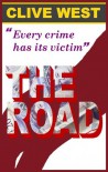 The Road - Every Crime Has A Victim - Clive West