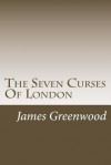 The Seven Curses of London - MR James Greenwood