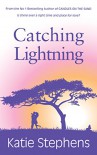 Catching Lightning - Katie Stephens