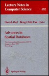 Advances in Spatial Databases: Third International Symposium, Ssd '93 Singapore, June 23-25, 1993 Proceedings (Lecture Notes in Computer Science) - Beng Chin Ooi