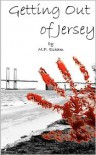 Getting Out of Jersey - Matthew Paul Esham