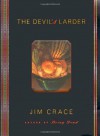 The Devil's Larder - Jim Crace