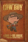 Cow Boy A Boy and His Horse - Nate Cosby, Chris Eliopoulos