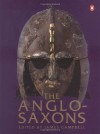 The Anglo-Saxons - James Campbell, Eric John, Patrick Wormald