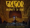 Gregor and the Prophecy of Bane (Underland Chronicles #2) - Suzanne Collins