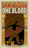 Of One Blood: Or, the Hidden Self: The Givens Collection - Pauline Hopkins