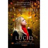 Lucid (Brightest Kind of Darkness, #2) - P.T. Michelle