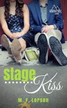 Stage Kiss  - M.F. Lorson