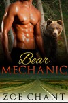 Bear Mechanic: BBW Paranormal Bear Shifter Romance - Zoe Chant