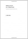 Speech Acts in Literature - J. Hillis Miller
