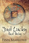 Just Lucky That Way - Finn Marlowe, Linda Ingmanson