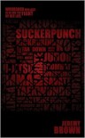 Suckerpunch - Jeremy Brown