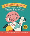 Charlie Piechart and the Case of the Missing Pizza Slice - Marilyn Sadler, Eric Comstock, Eric Comstock