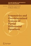 Symmetries and Overdetermined Systems of Partial Differential Equations - Michael Eastwood, Willard Miller Jr.