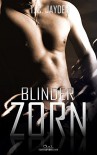 Blinder Zorn - T. C. Jayden