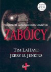 Zabójcy - Tim LaHaye, Jerry B. Jenkins