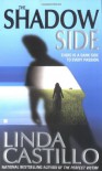 The Shadow Side - Linda Castillo