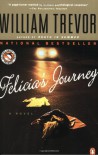 Felicia's Journey: A Novel - William Trevor