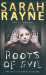 Roots of Evil - Sarah Rayne