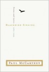 Blackbird Singing: Poems and Lyrics, 1965-1999 - Paul McCartney,  Adrian Mitchell (Editor)