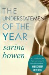 The Understatement of the Year: (Ivy Years #3) (The Ivy Years) (Volume 3) - Sarina Bowen