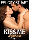 Kiss me if you can - 6 (Versione Italiana ) - Felicity Stuart