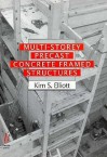 Multi Storey Precast Concrete Framed Structures - Kim S. Elliott